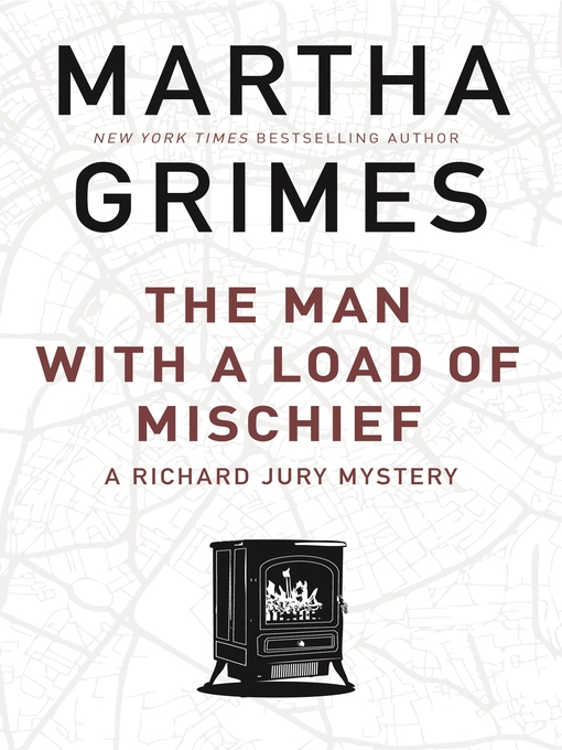 Title details for The Man With a Load of Mischief by Martha Grimes - Wait list
